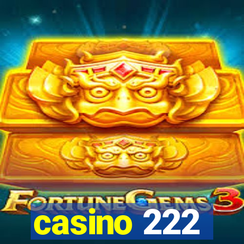 casino 222